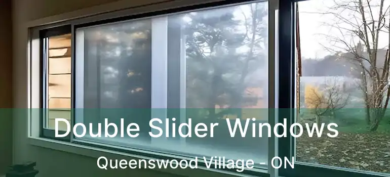 Double Slider Windows Queenswood Village - ON