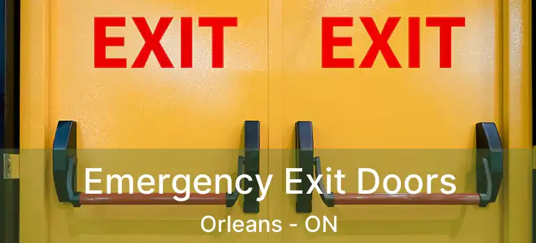  Emergency Exit Doors Orleans - ON