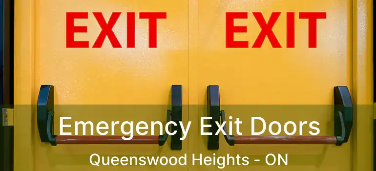 Emergency Exit Doors Queenswood Heights - ON