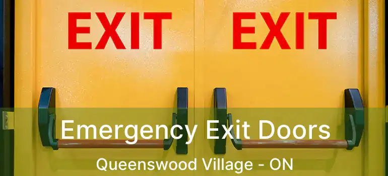  Emergency Exit Doors Queenswood Village - ON