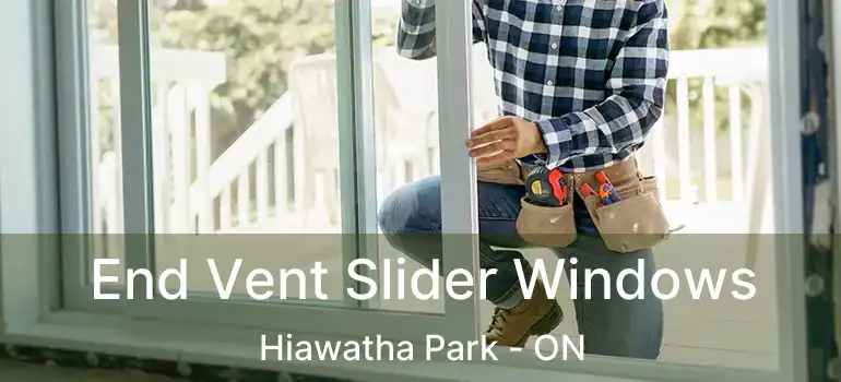  End Vent Slider Windows Hiawatha Park - ON