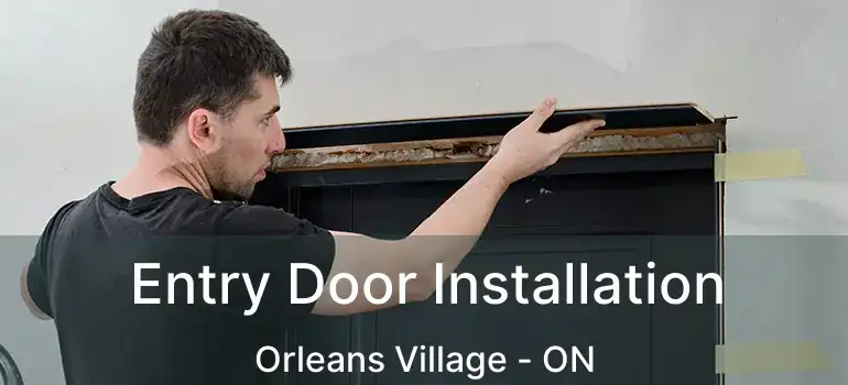  Entry Door Installation Orleans Village - ON