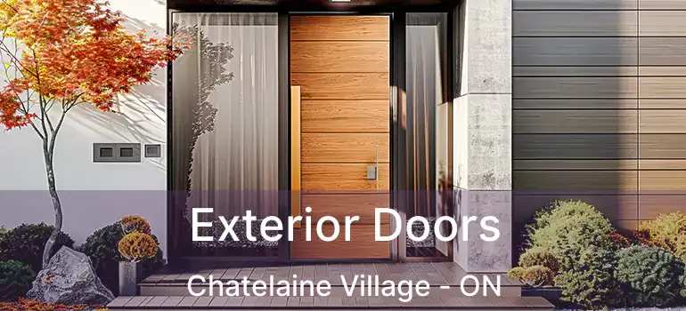  Exterior Doors Chatelaine Village - ON