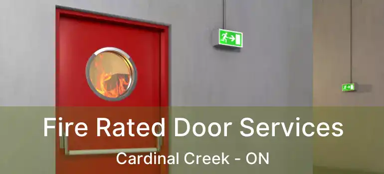  Fire Rated Door Services Cardinal Creek - ON