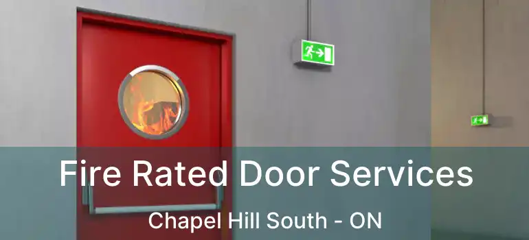  Fire Rated Door Services Chapel Hill South - ON