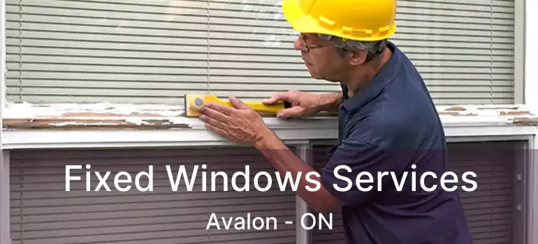  Fixed Windows Services Avalon - ON