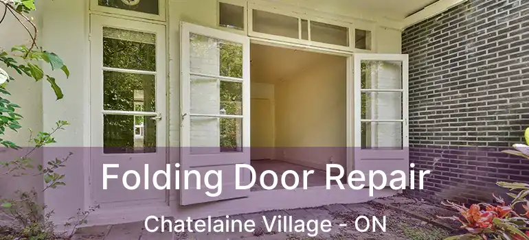  Folding Door Repair Chatelaine Village - ON