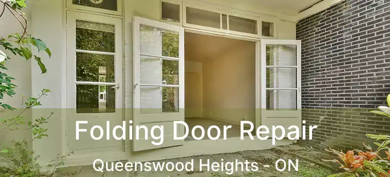  Folding Door Repair Queenswood Heights - ON