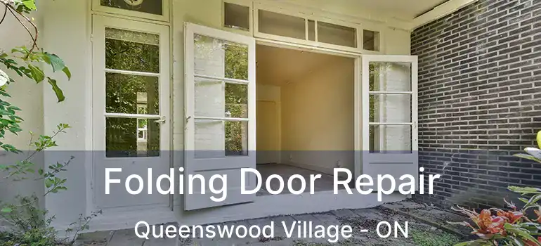  Folding Door Repair Queenswood Village - ON