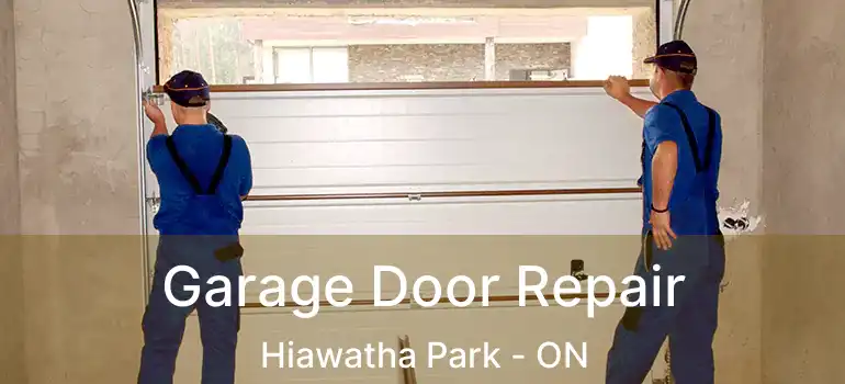  Garage Door Repair Hiawatha Park - ON