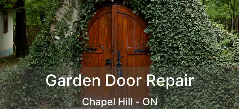  Garden Door Repair Chapel Hill - ON