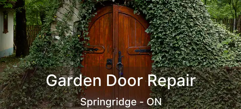  Garden Door Repair Springridge - ON