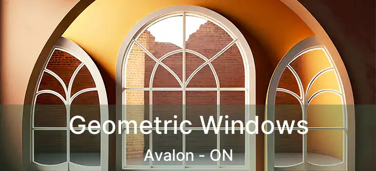  Geometric Windows Avalon - ON