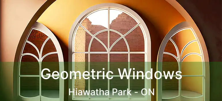  Geometric Windows Hiawatha Park - ON
