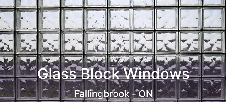  Glass Block Windows Fallingbrook - ON