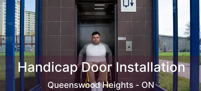  Handicap Door Installation Queenswood Heights - ON