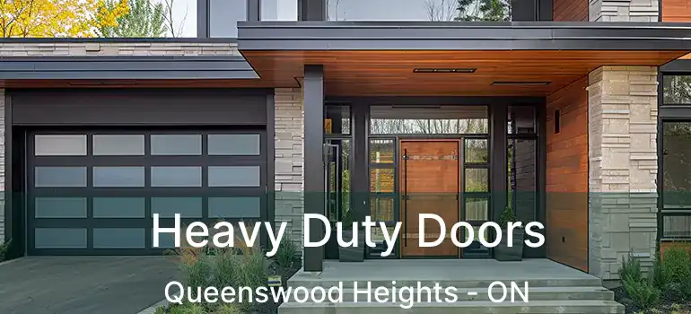  Heavy Duty Doors Queenswood Heights - ON