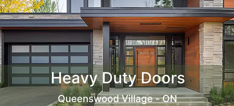  Heavy Duty Doors Queenswood Village - ON