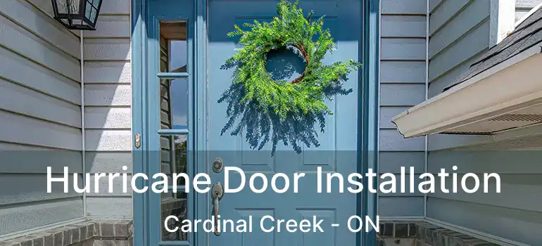  Hurricane Door Installation Cardinal Creek - ON