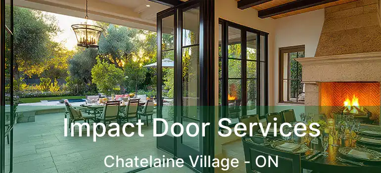  Impact Door Services Chatelaine Village - ON