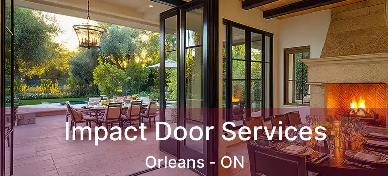  Impact Door Services Orleans - ON