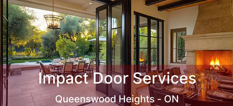  Impact Door Services Queenswood Heights - ON