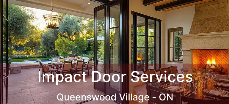  Impact Door Services Queenswood Village - ON