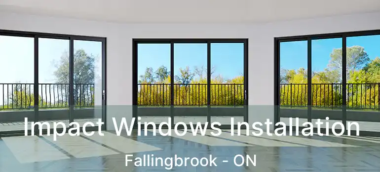  Impact Windows Installation Fallingbrook - ON
