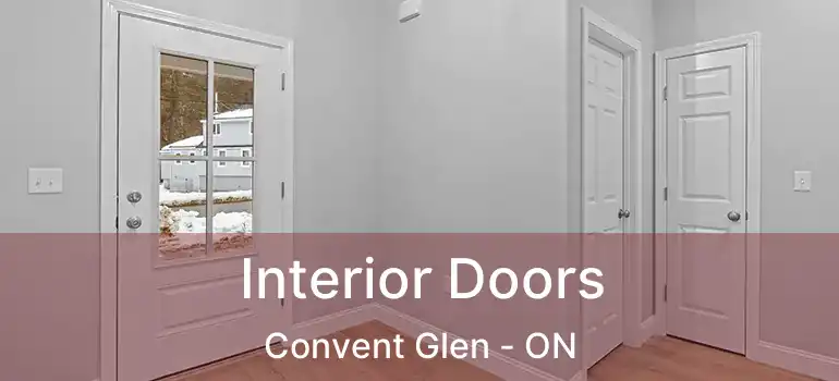  Interior Doors Convent Glen - ON