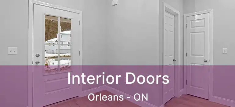  Interior Doors Orleans - ON