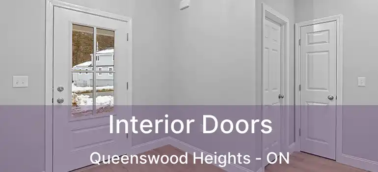 Interior Doors Queenswood Heights - ON