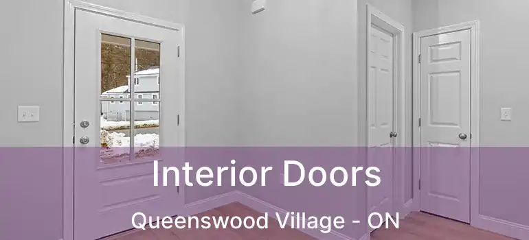  Interior Doors Queenswood Village - ON
