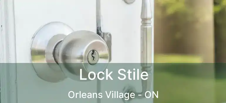  Lock Stile Orleans Village - ON