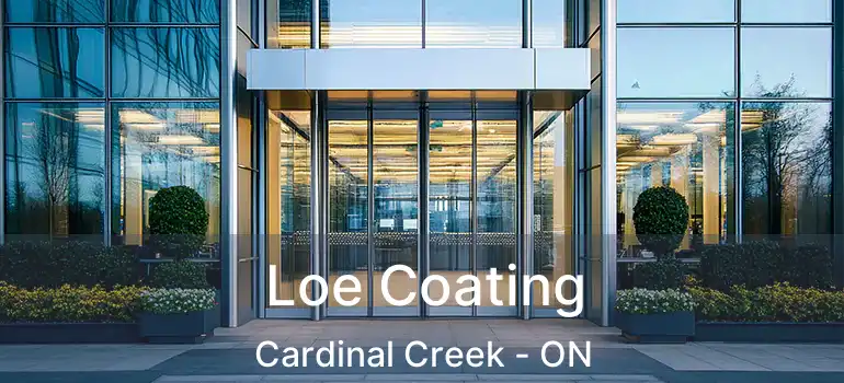  Loe Coating Cardinal Creek - ON