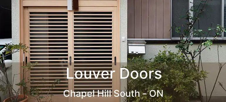  Louver Doors Chapel Hill South - ON
