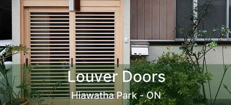  Louver Doors Hiawatha Park - ON