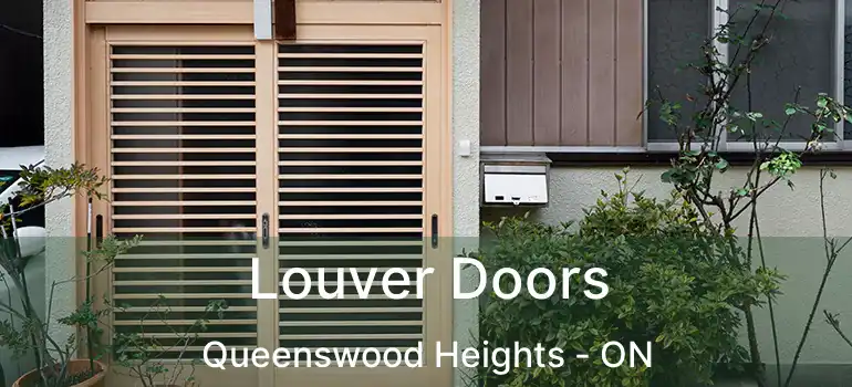  Louver Doors Queenswood Heights - ON