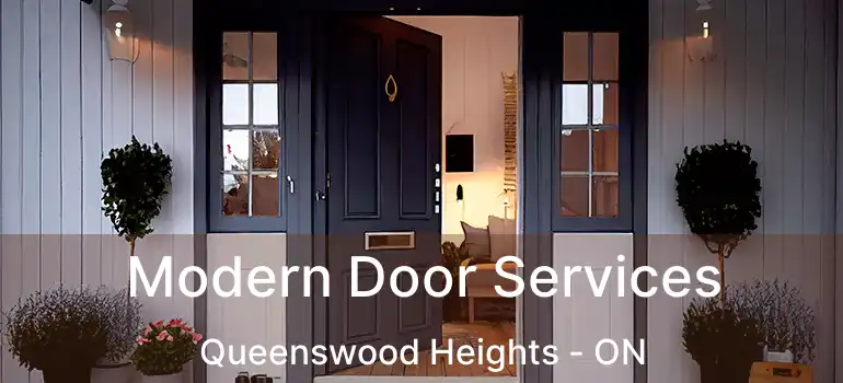  Modern Door Services Queenswood Heights - ON