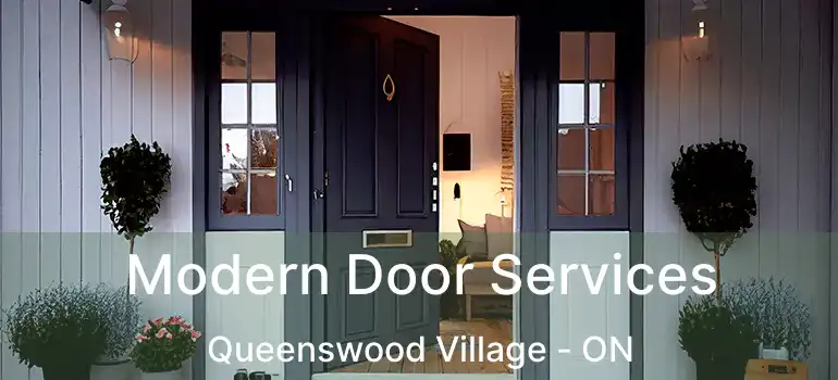  Modern Door Services Queenswood Village - ON