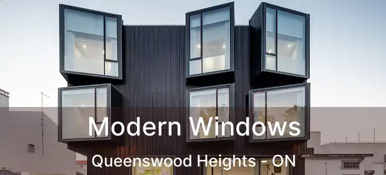  Modern Windows Queenswood Heights - ON