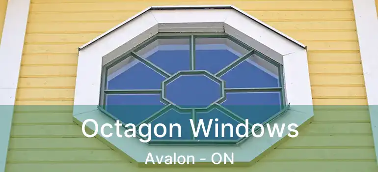  Octagon Windows Avalon - ON