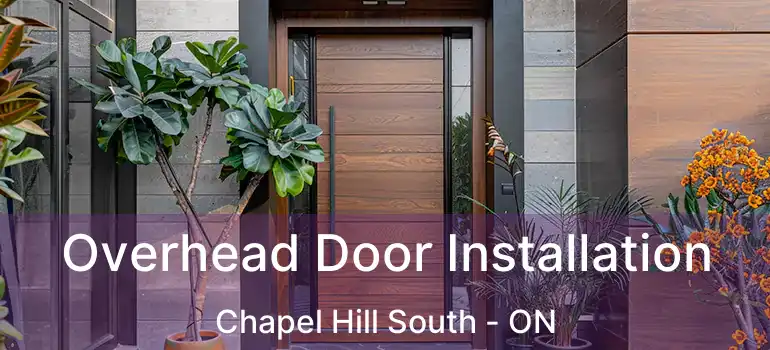  Overhead Door Installation Chapel Hill South - ON