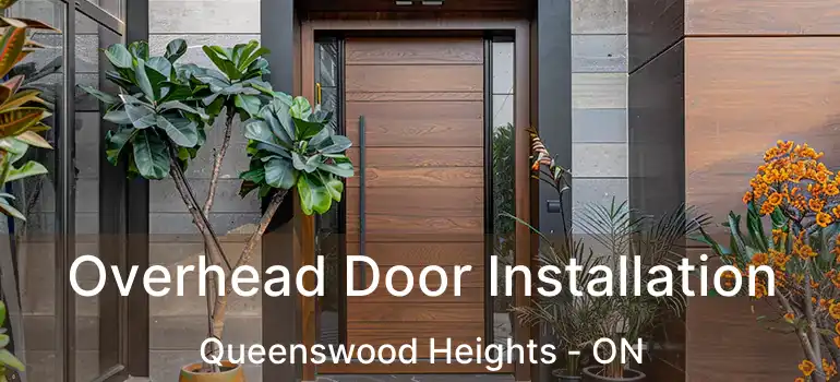  Overhead Door Installation Queenswood Heights - ON