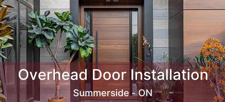  Overhead Door Installation Summerside - ON