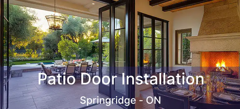  Patio Door Installation Springridge - ON