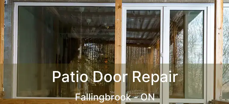  Patio Door Repair Fallingbrook - ON