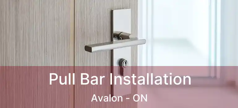  Pull Bar Installation Avalon - ON