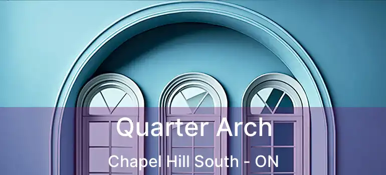  Quarter Arch Chapel Hill South - ON