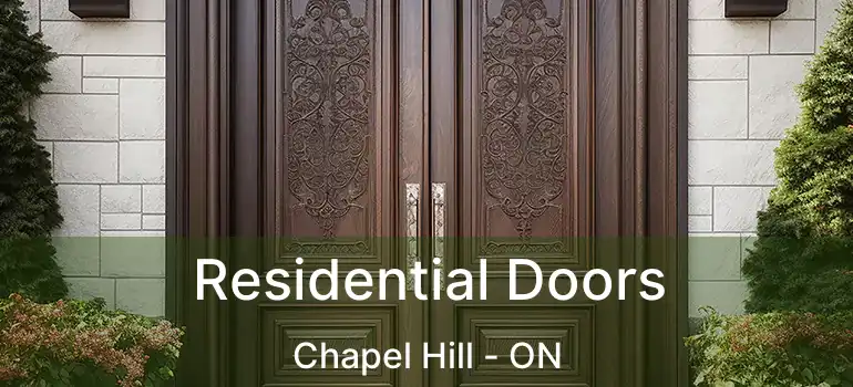  Residential Doors Chapel Hill - ON