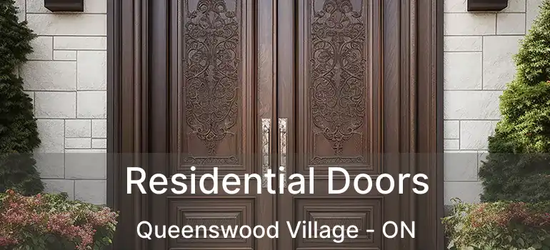  Residential Doors Queenswood Village - ON